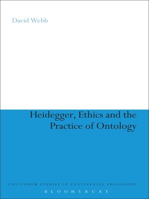 cover image of Heidegger, Ethics and the Practice of Ontology